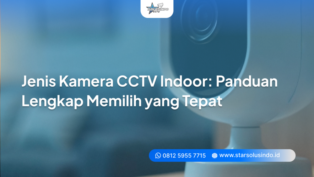 jenis kamera cctv indoor
