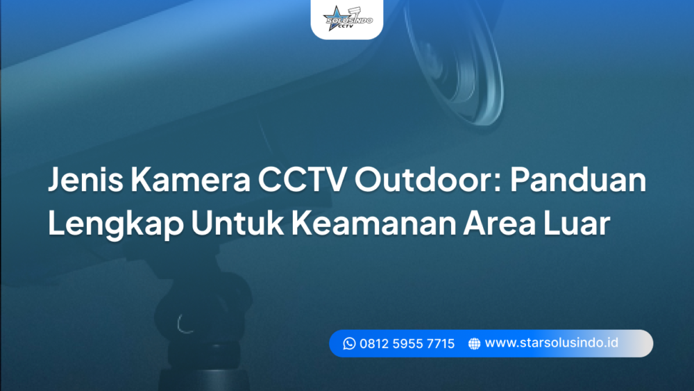 jenis kamera cctv outdoor